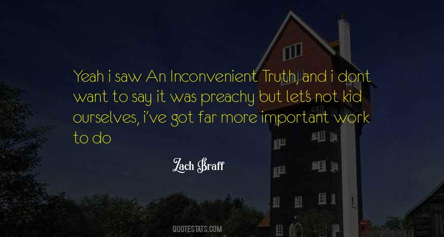 Quotes About Inconvenient #1820563