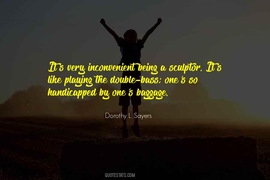 Quotes About Inconvenient #1876823