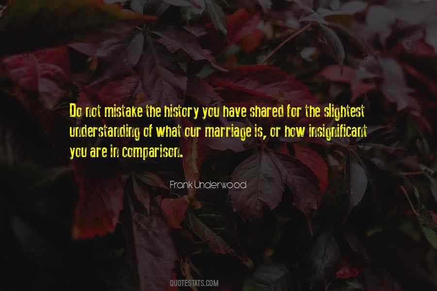 Quotes About Understanding History #1394102