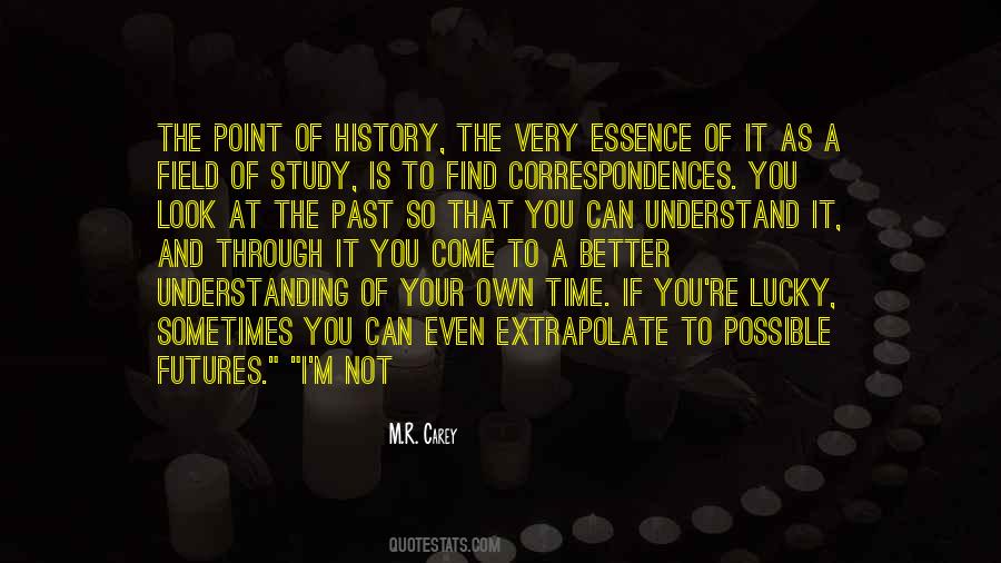 Quotes About Understanding History #387554