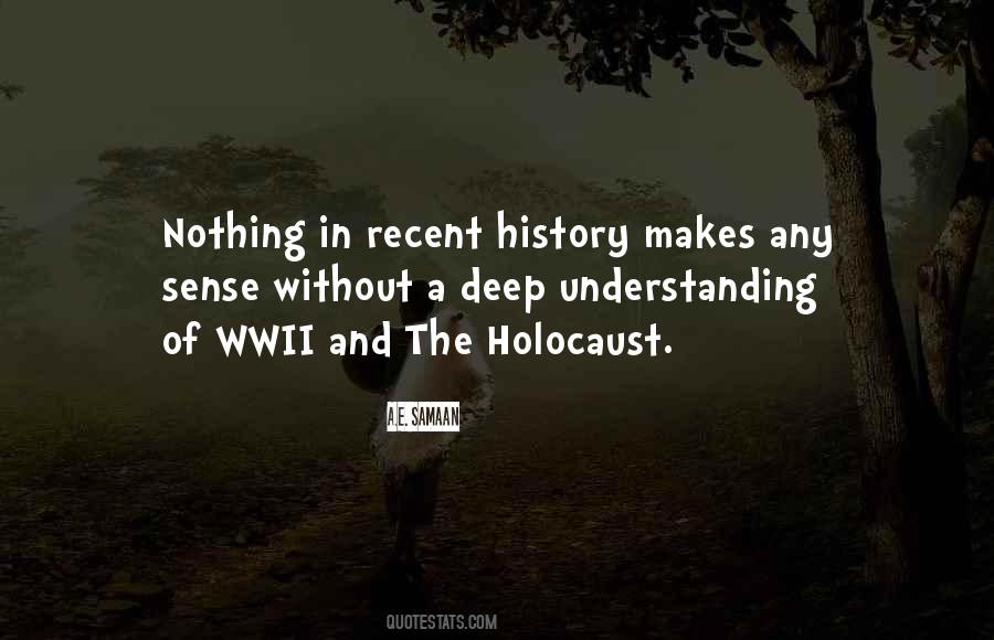 Quotes About Understanding History #495637