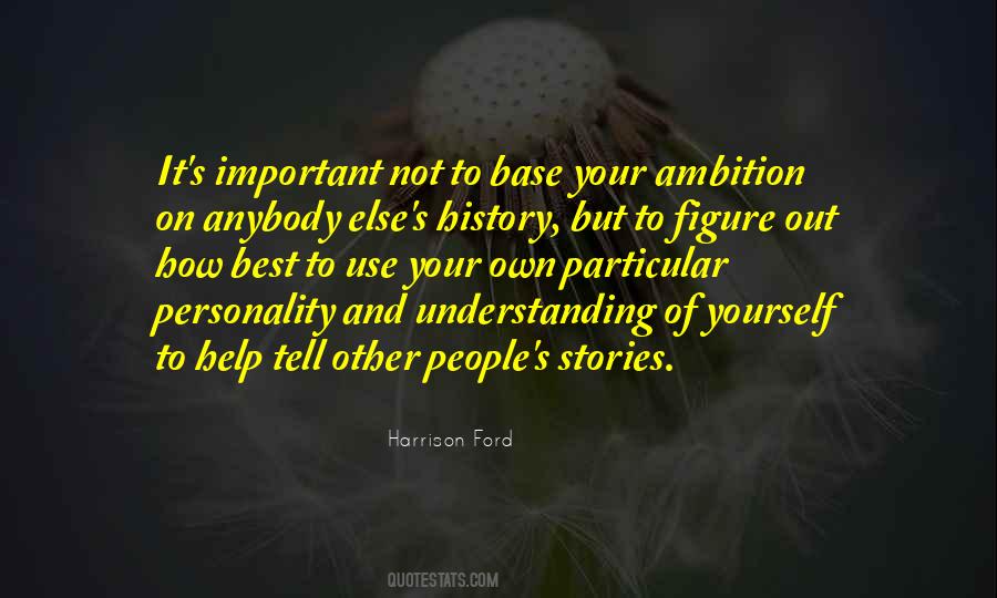 Quotes About Understanding History #575260
