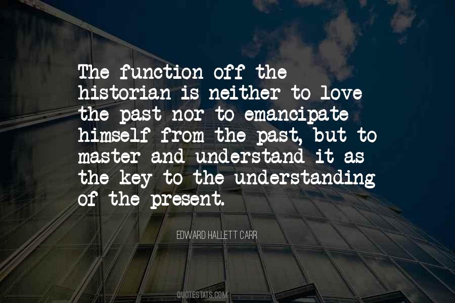 Quotes About Understanding History #879923