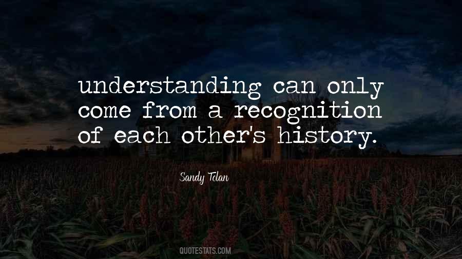 Quotes About Understanding History #972331