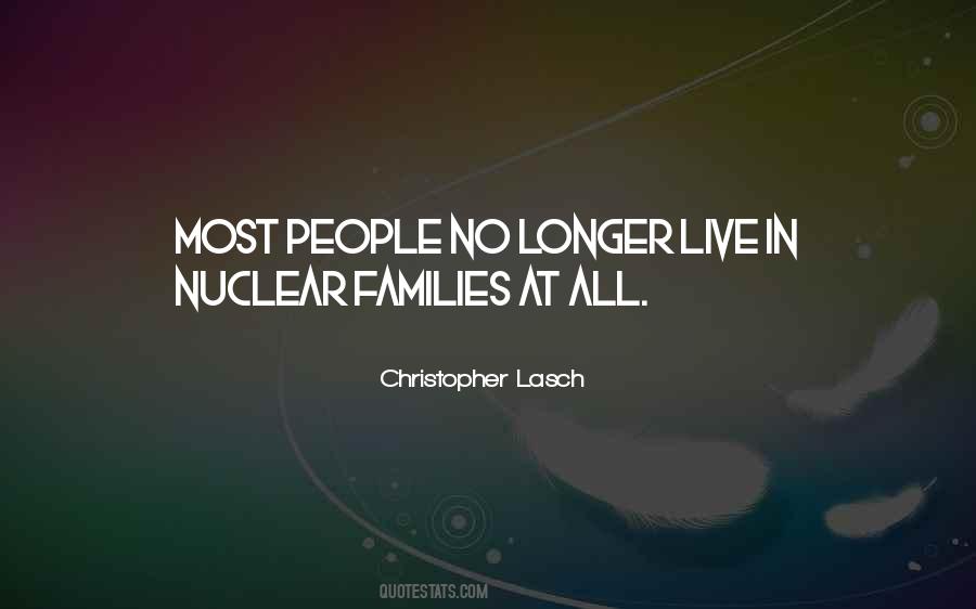 Nuclear Families Quotes #308324