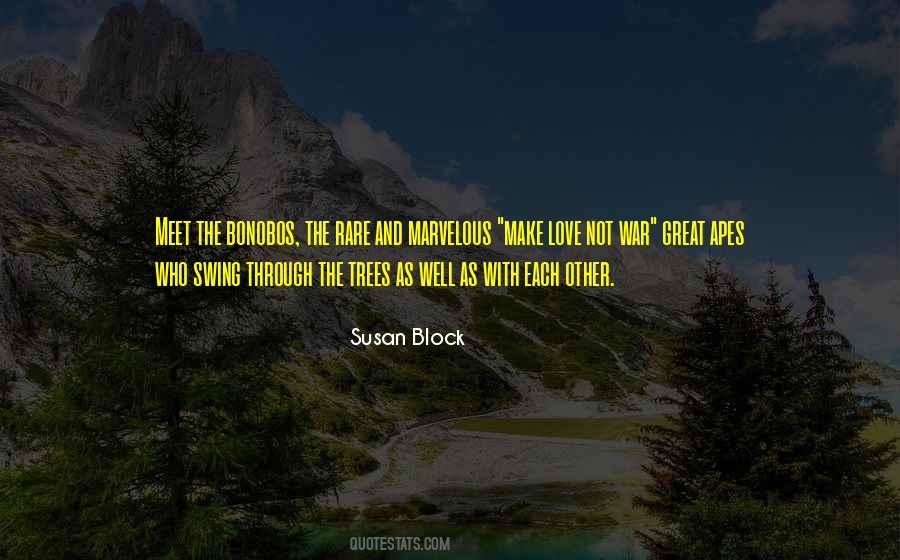 Quotes About Bonobos #1047610