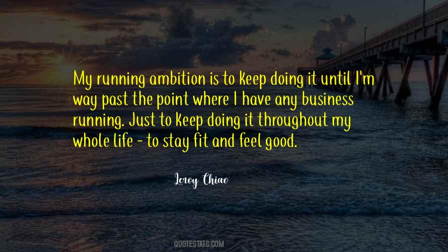 Keep Doing It Quotes #1443996