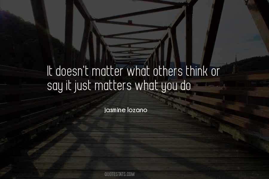 Quotes About What Others Think #1715717