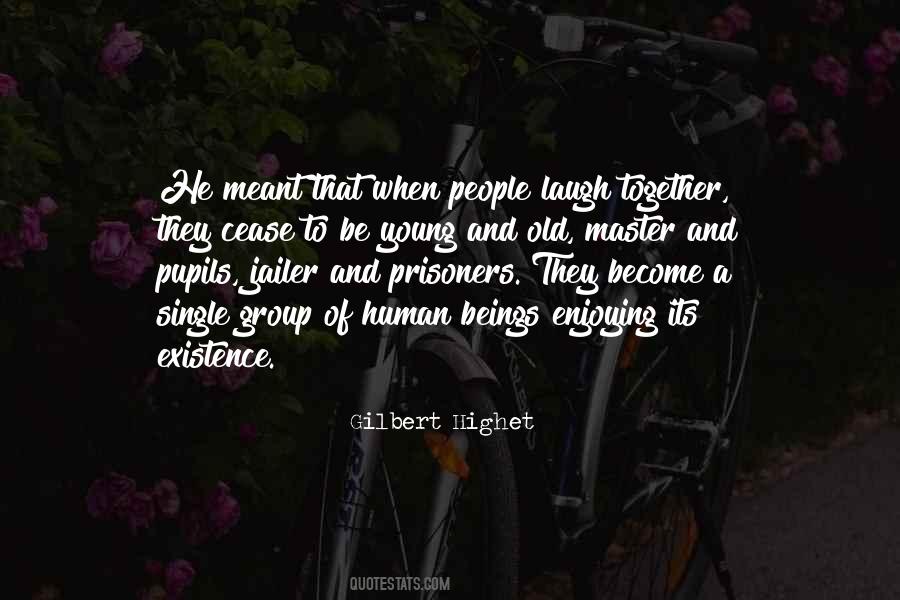 Quotes About Laughing Together #1200316