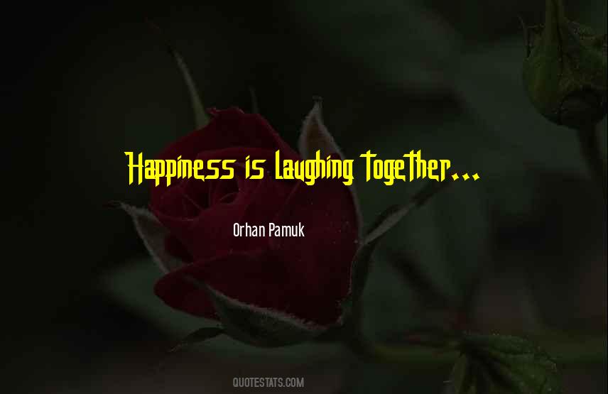 Quotes About Laughing Together #164129