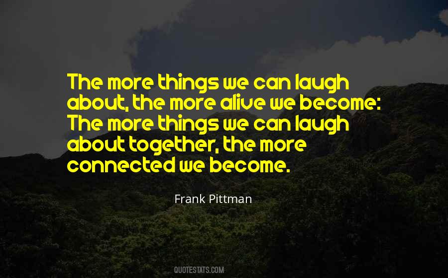 Quotes About Laughing Together #593397