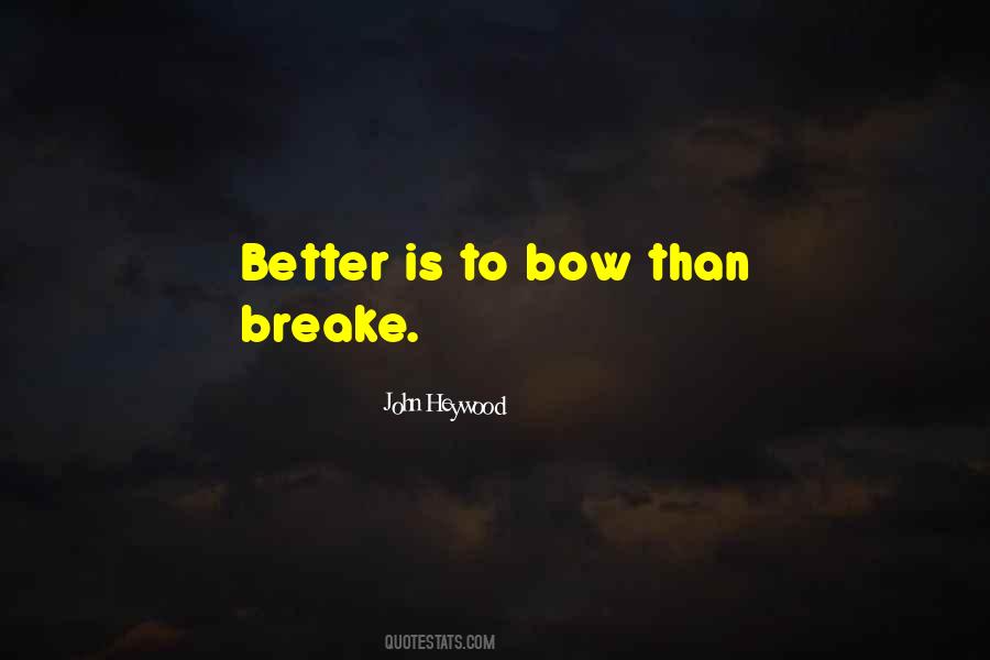 Quotes About Bows #406130