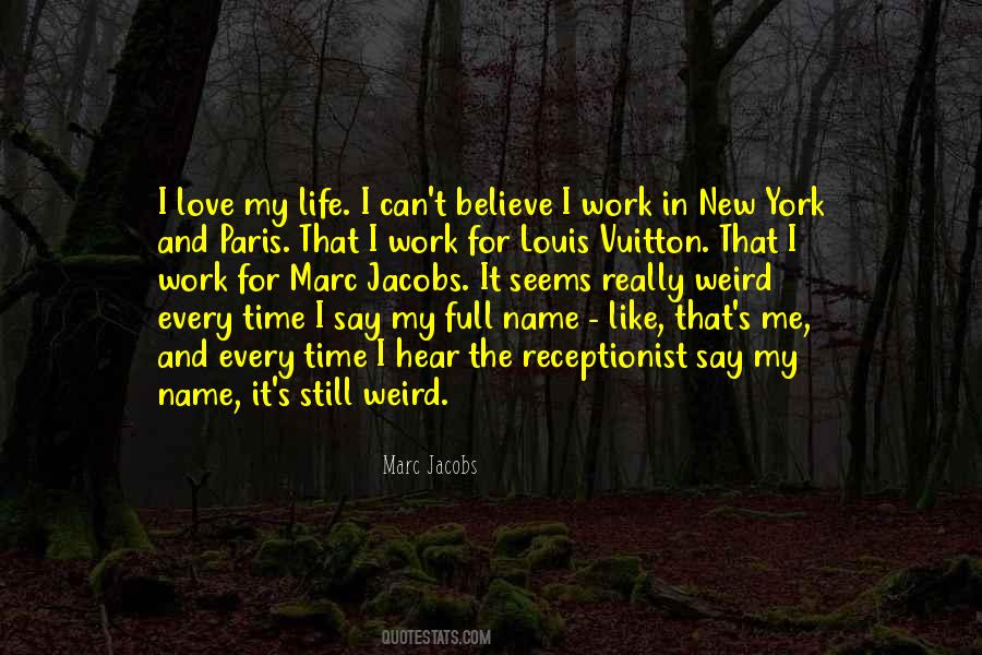 Quotes About I Love My Life #1216906