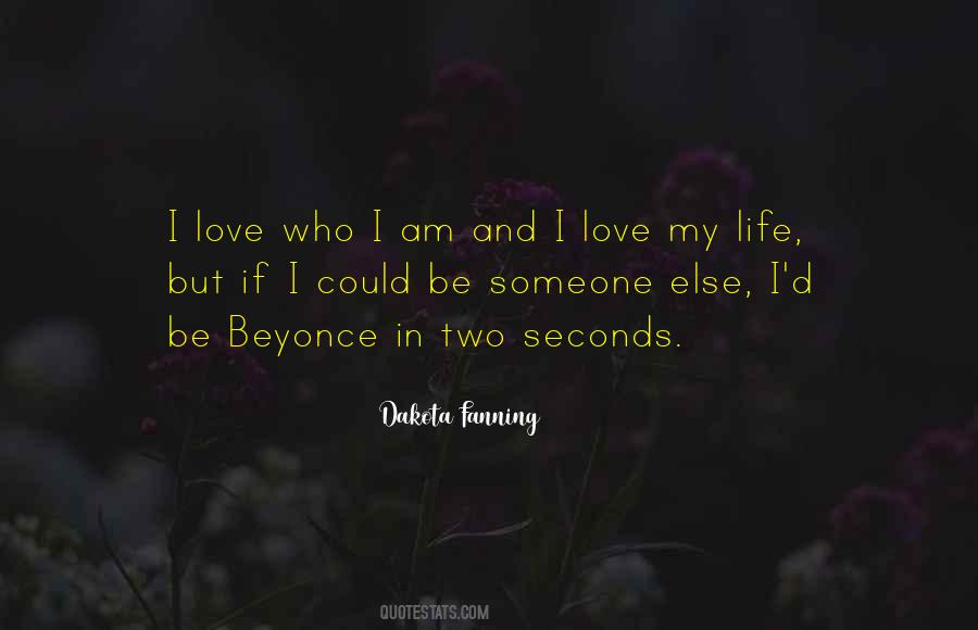 Quotes About I Love My Life #774732