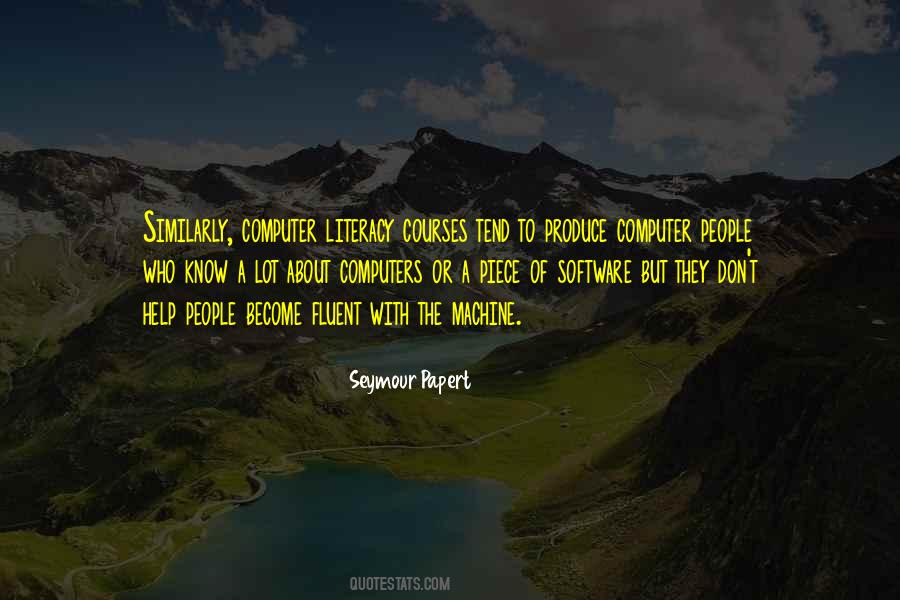 Quotes About Computer Literacy #1865380