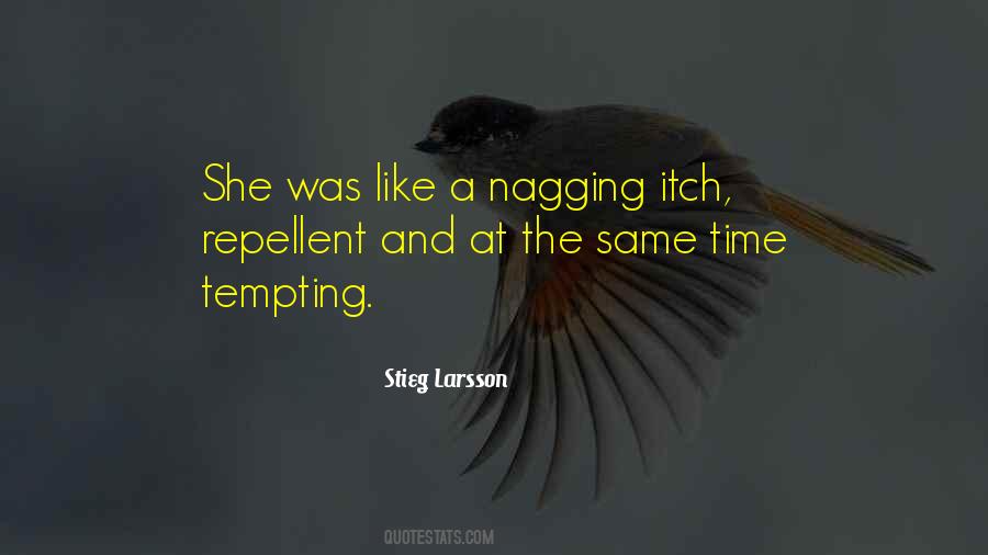 Quotes About Nagging #762993