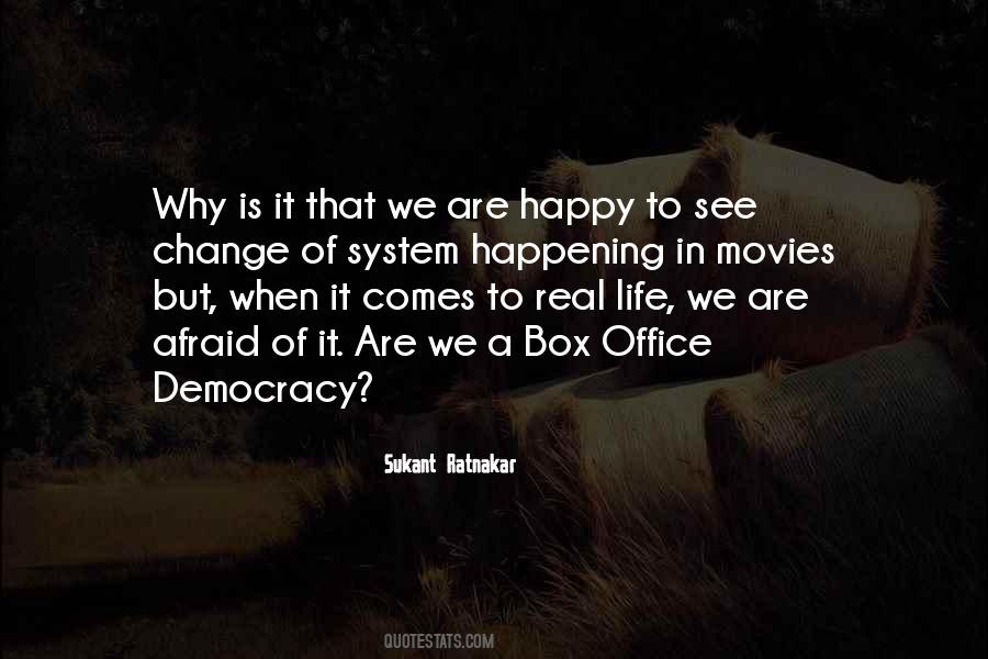 Democracy For Change Quotes #1259898