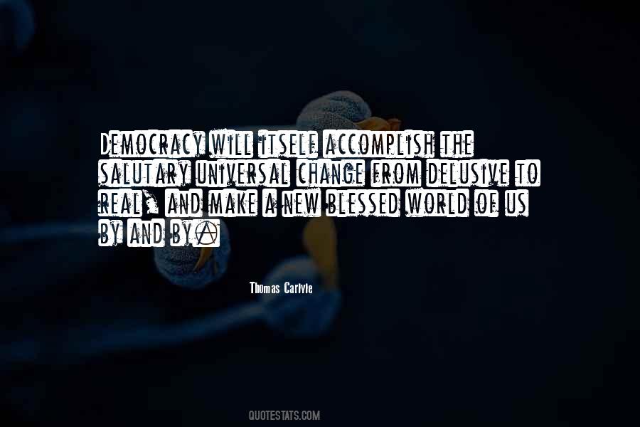 Democracy For Change Quotes #1539752