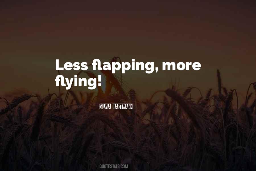 Quotes About Flapping #427589
