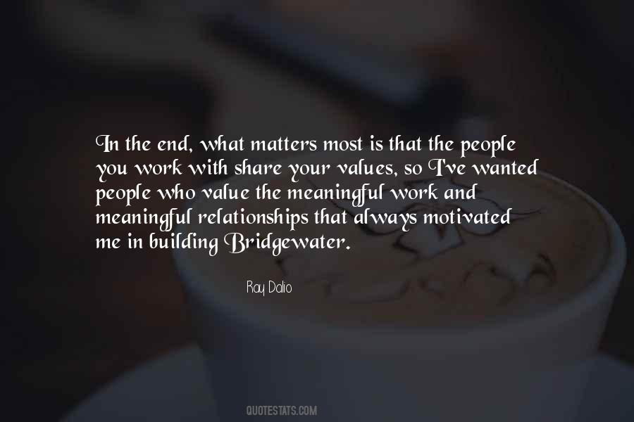 Quotes About What Matters In The End #1279702