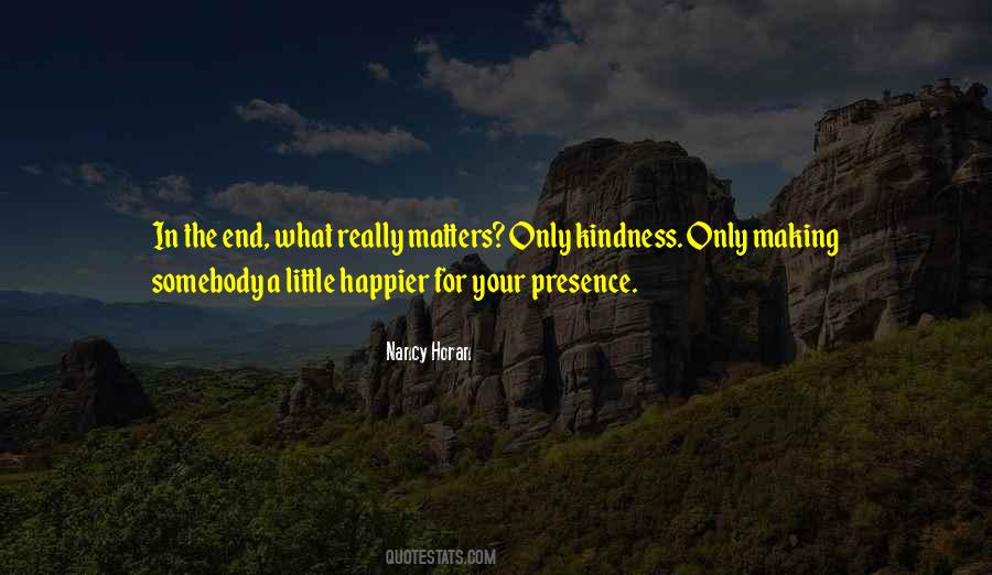 Quotes About What Matters In The End #1406001