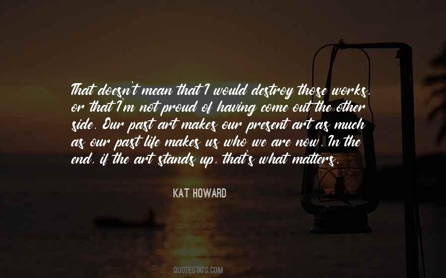 Quotes About What Matters In The End #1534764