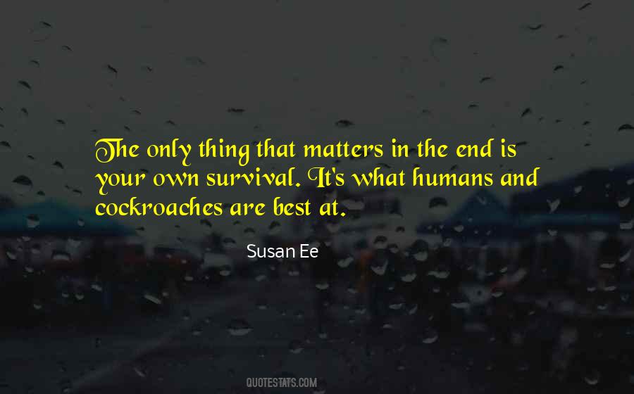 Quotes About What Matters In The End #52801