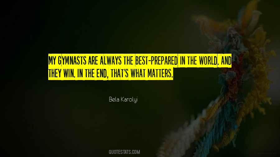 Quotes About What Matters In The End #679289