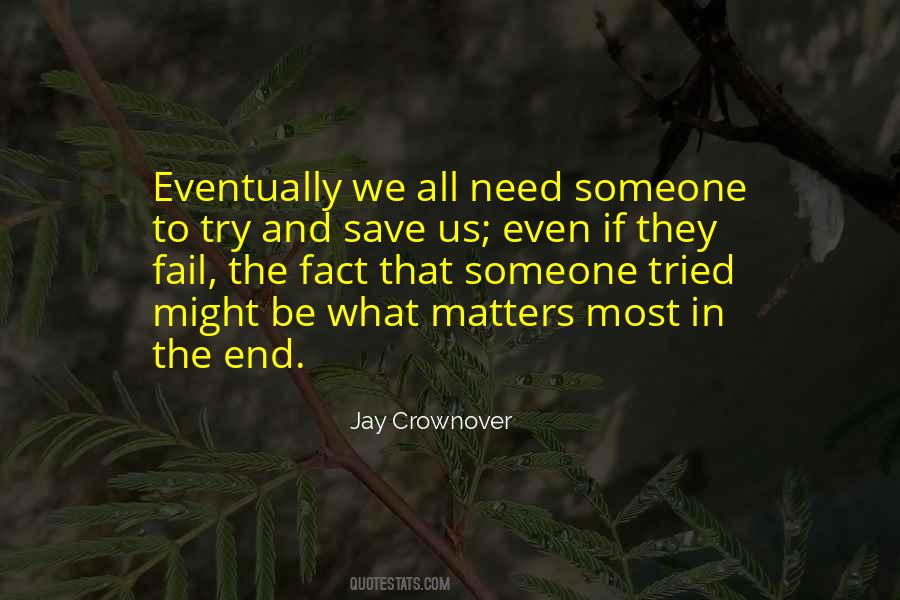 Quotes About What Matters In The End #882105
