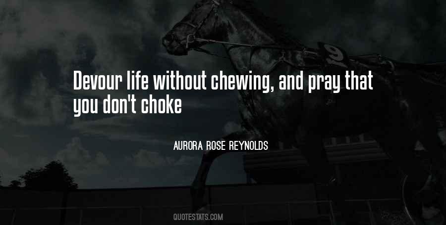 Quotes About Chewing #1123236