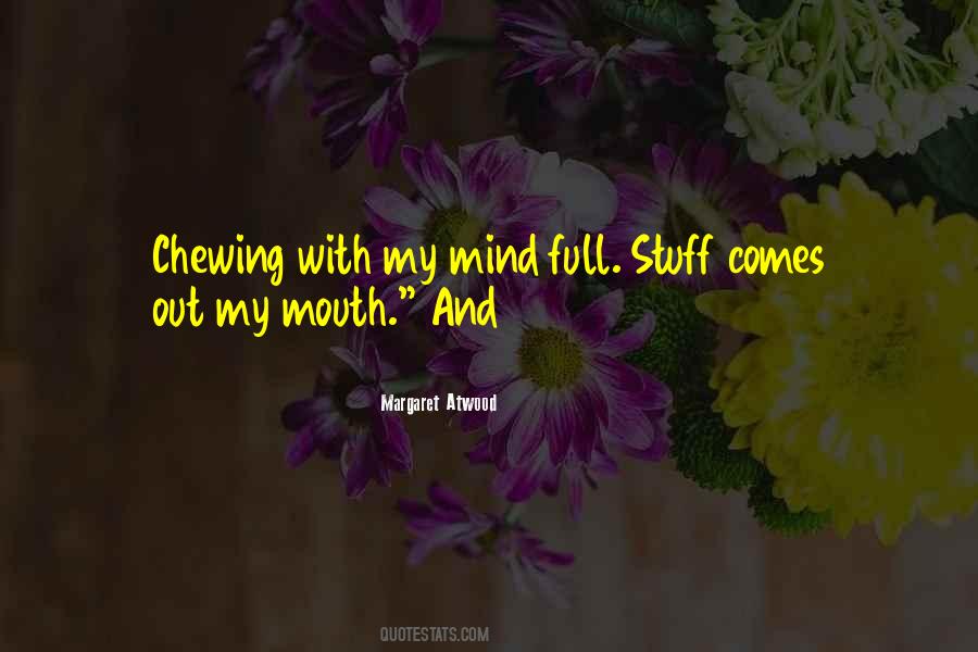 Quotes About Chewing #1358313