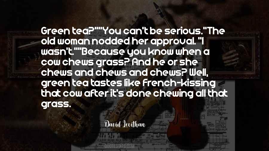 Quotes About Chewing #1382294