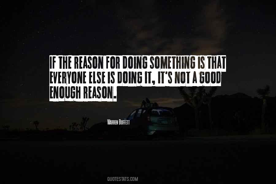 With Everyone Without A Reason Quotes #277453