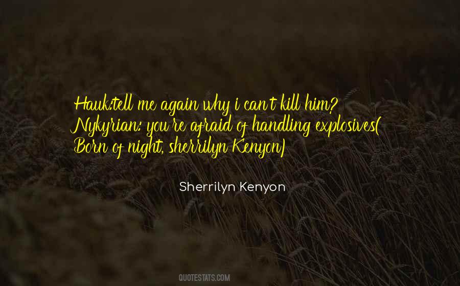 Born Of Night Sherrilyn Kenyon Quotes #1876950