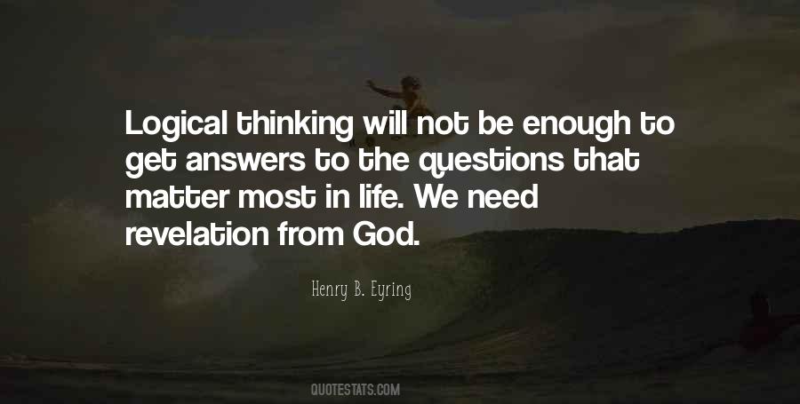 Quotes About Questions In Life #329608