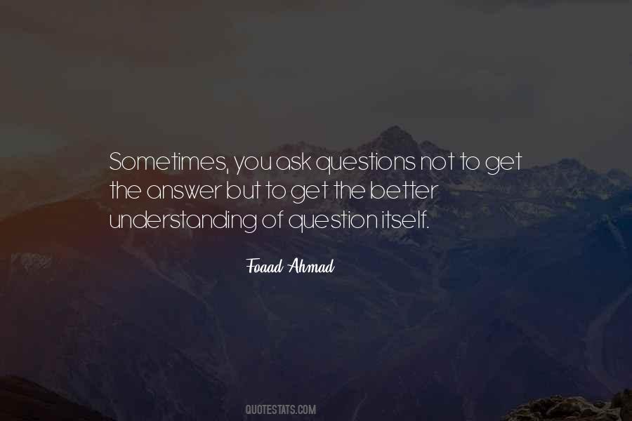 Quotes About Questions In Life #409408