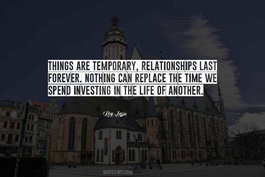 Quotes About Temporary Relationships #580347