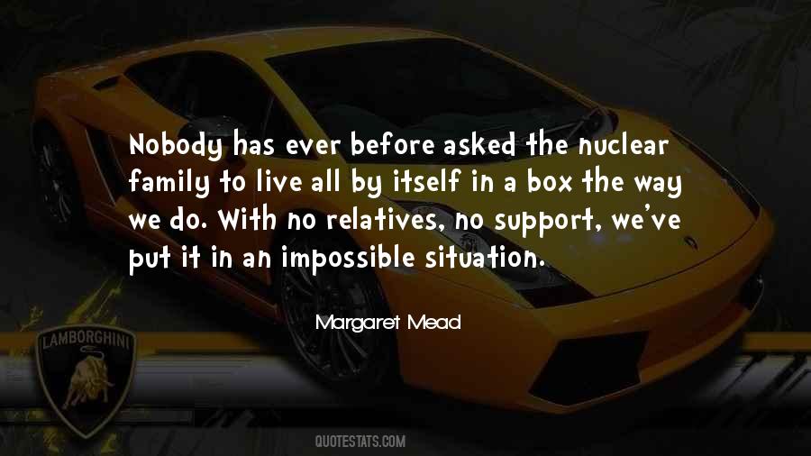 Quotes About Nuclear Family #1241842