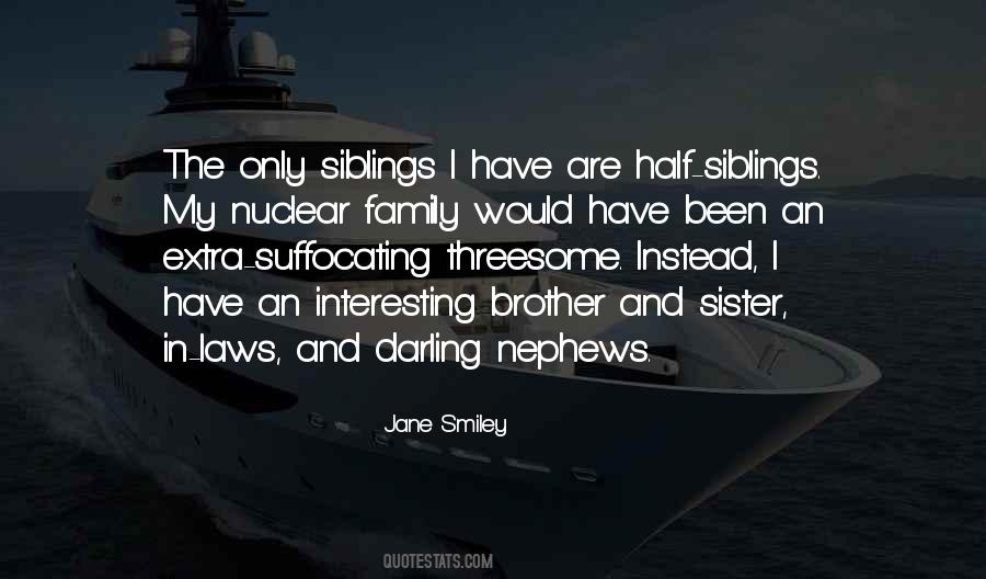 Quotes About Nuclear Family #613556