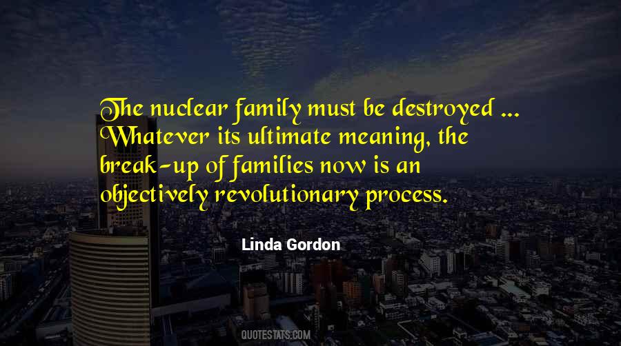 Quotes About Nuclear Family #810877