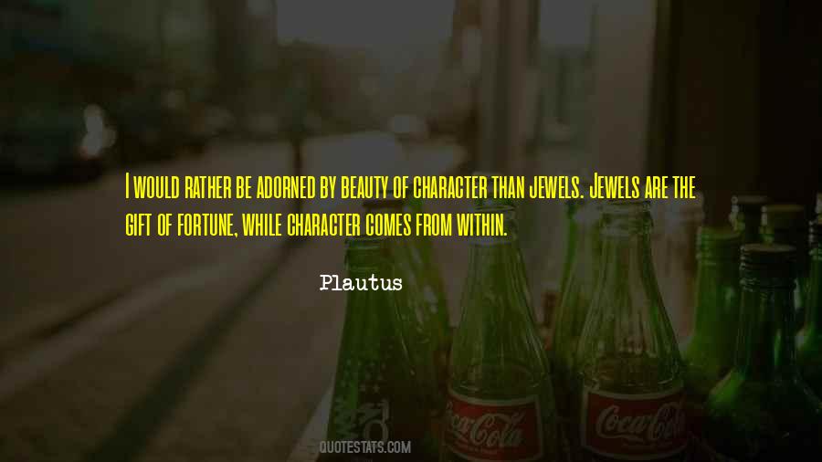 Quotes About Character And Beauty #415879