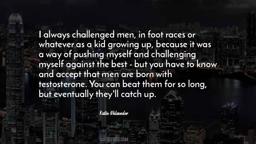 Men Growing Quotes #1036431
