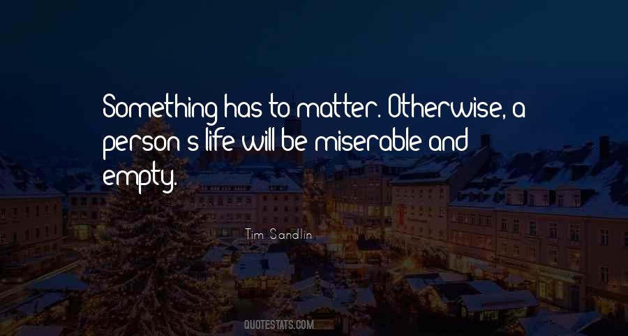 Quotes About Empty Life #5754