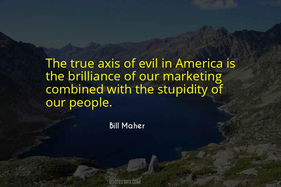 Quotes About Evil Politics #1602478