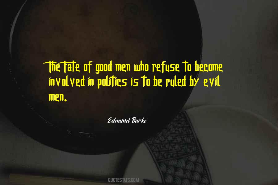 Quotes About Evil Politics #293830