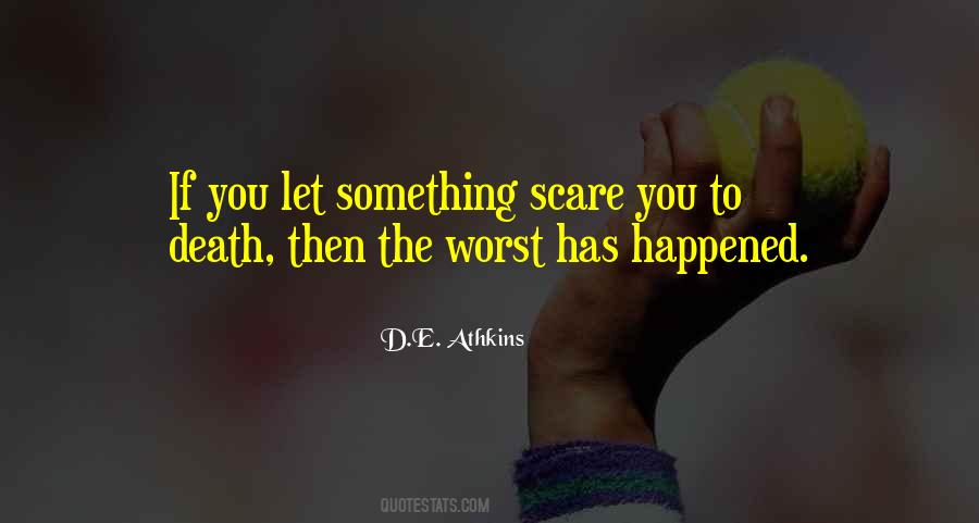 Quotes About Doing Things That Scare You #37593