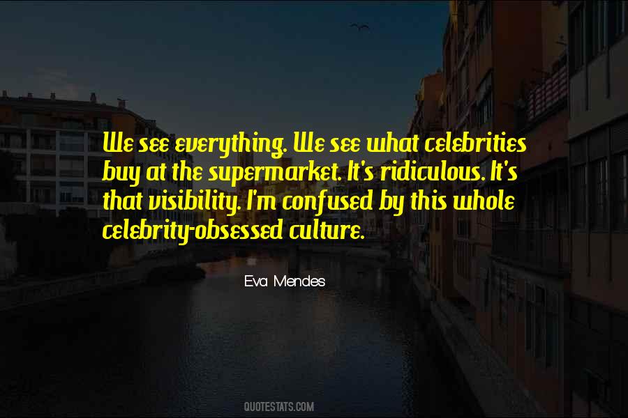 Quotes About Celebrity Culture #1398079