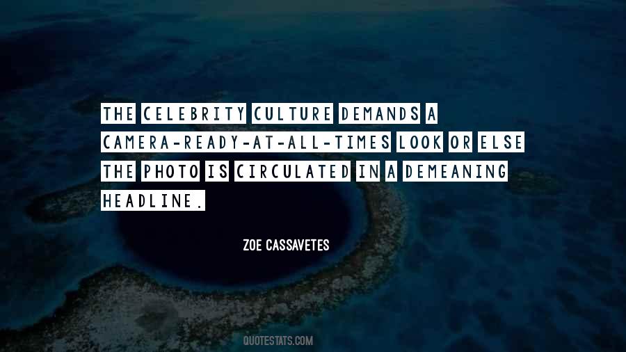Quotes About Celebrity Culture #1724046 Quotes About Celebrity Culture #1724046