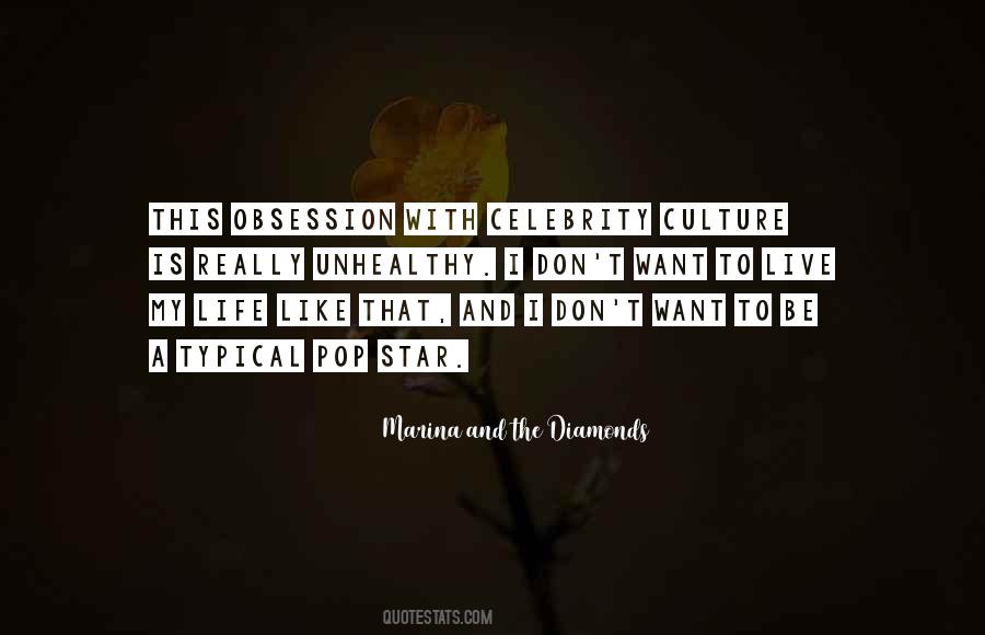 Quotes About Celebrity Culture #748280