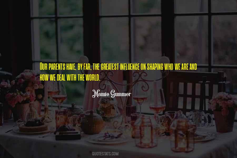 Shaping Me Quotes #315985